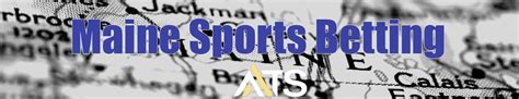 fanduel sportsbook maine|Maine Sports Betting .